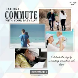 Online Editable National Commute With Your Baby Day Collage Photo on December 5 Instagram Post