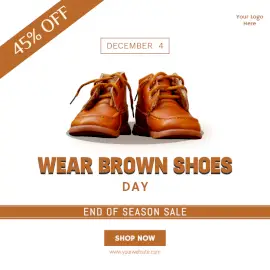 Online Editable Wear Brown Shoes Day December 4 Sale Social Media Post