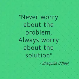 Online Editable Don't Worry About Problem Quotes by Shaquille O'Neal Instagram Post