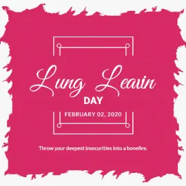 Online Editable Lung Leavin Day February 2 Social Media Post