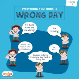 Online Editable Everything You Think is Wrong Day March 15 Social Media Post