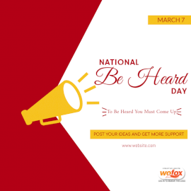 Online Editable National Be Heard Day March 7 Social Media Post