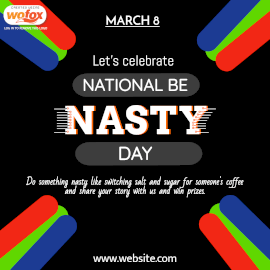 Online Editable National Be Nasty Day March 8 Instagram Post