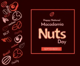 Online Editable National Macadamia Nuts Day September 3 Facebook Post