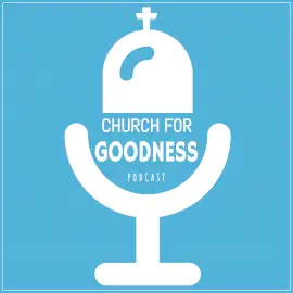 Online Editable Church For Goodness Podcast Artwork
